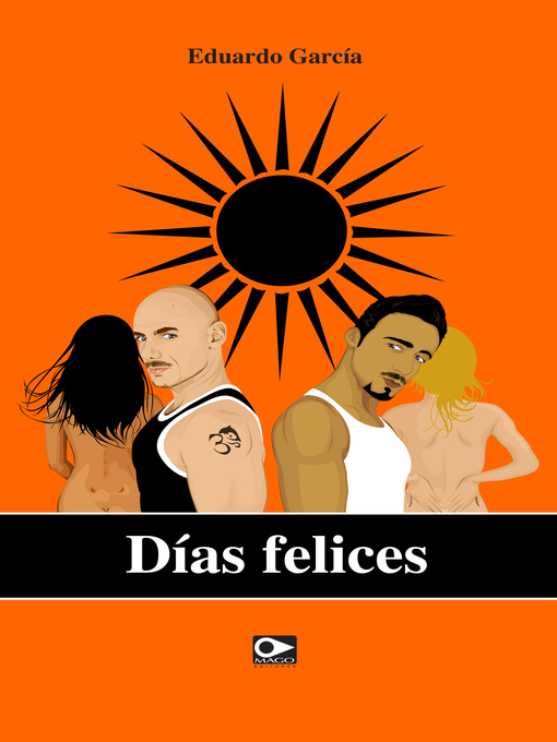 Title details for Días Felices by Eduardo García - Available